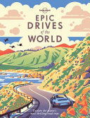 Image for "Lonely Planet Epic Drives of the World"