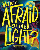Image for "Who&#039;s Afraid of the Light?"