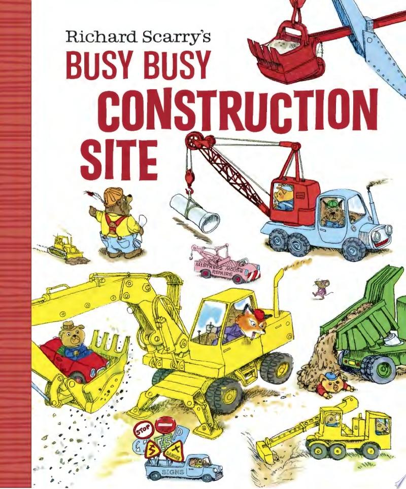 Image for "Richard Scarry&#039;s Busy, Busy Construction Site"