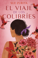 Image for "El viaje de los colibríes / The Journey of the Hummingbirds"