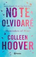 Image for "No Te Olvidaré / Reminders of Him (Spanish Edition)"