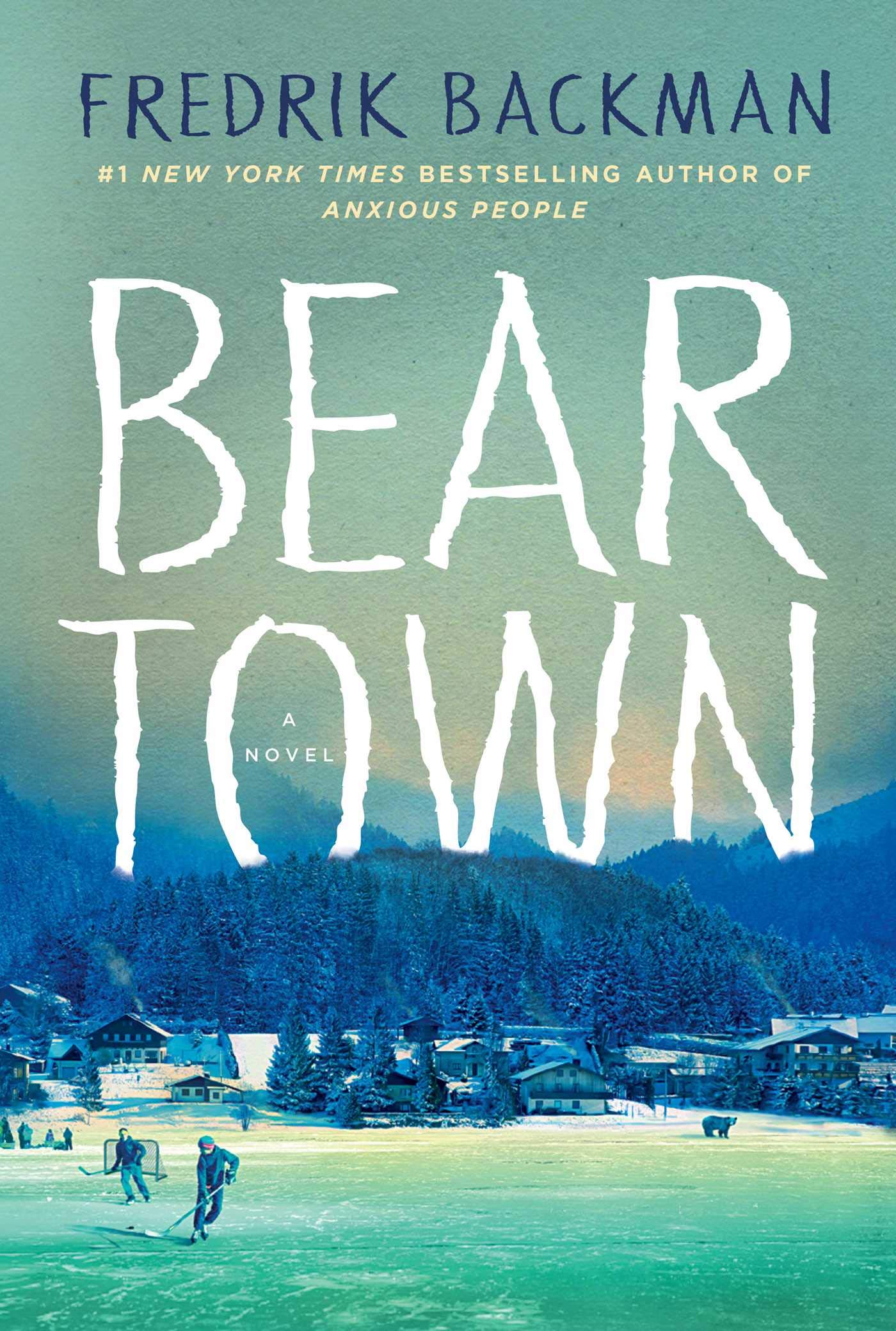 Image of the cover of Beartown by Fredrick Back. A blue cover with outdoor ice hockey players.