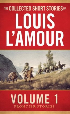 Image for "The Collected Short Stories of Louis L&#039;Amour"