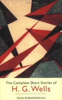 Image for "The Complete Short Stories of H. G. Wells"