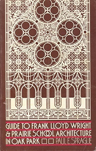 Image for "Guide to Frank Lloyd Wright & Prairie School Architecture in Oak Park"