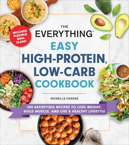Image for "The Everything Easy High-Protein, Low-Carb Cookbook"