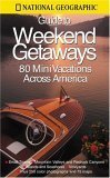 Image for "National Geographic Guide to Weekend Getaways"