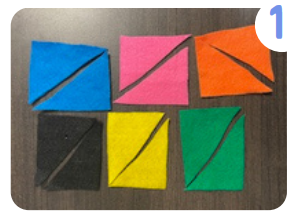 Labeled "one." 5 colorful felt rectangles are cut diagonally in half.