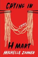 Crying in H Mart by Michelle Zauner book cover