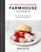 cover image "The Red Truck Bakery Farm House Cookbook"