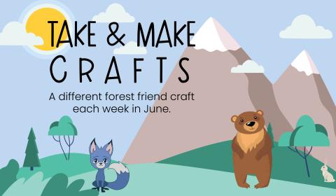 Take and Make June Forest Friends