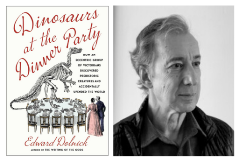 Dinosaurs at the Dinner Table book cover, photo of author Edward Dolnick