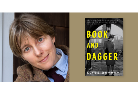 Photo of author Elyse Graham, Book and Dagger book cover